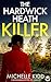 The Hardwick Heath Killer (...