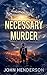 NECESSARY MURDER