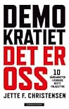 Demokratiet, det ...