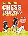 Winning Chess Exercises for Kids by Viktoria Ni