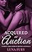 Acquired at Auction: A First-time Lesbian Novella (Love and Lust: Lesbian Erotica with More than a Touch of Romance Book 6)
