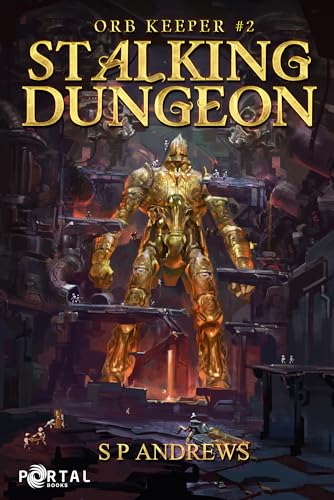 Stalking Dungeon (Orb Keeper #2)