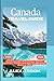 Canada travel guide 2024-20...