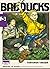 Badducks, tome 3