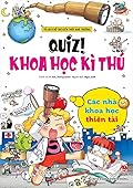 Quiz! Khoa học kì thú 27: Các nhà khoa học thiên tài