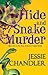 Hide and Snake Murder