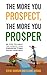 The More You Prospect, The ...