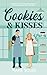 Cookies & Kisses (Once Upon a RomCom, #0.5)