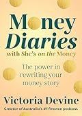 Money Diaries with She’s on the Money: The power in rewriting your money story 
