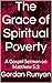 The Grace of Spiritual Pove...