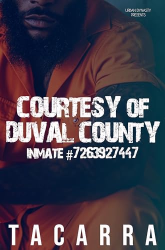 Courtesy Of Duval County (Duval County Felon Book 1)