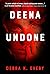 Deena Undone