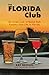 The Florida Club by Ray Brown