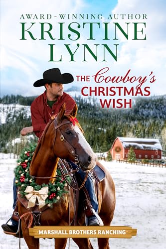 The Cowboy’s Christmas Wish (The Marshall Brothers of Texas Book 3)