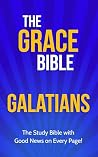 The Grace Bible: ...