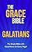 The Grace Bible: Galatians