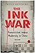 The Ink War by Willy Hendriks