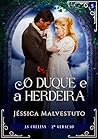 O Duque e a Herdeira: As Collins 2ª Geração - Livro 5 (Portuguese Edition)
