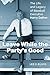 Leave While the Party’s Good by Lee C. Kluck