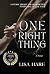 One Right Thing: A Novel of...