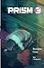 Prism, Vol. 3