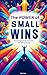 The Power of Small Wins by Tom Lee