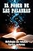 El Poder de las Palabras: Antología de relatos (Spanish Edition)
