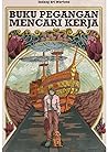 Buku Pegangan Mencari Kerja by Dadang Ari Murtono Buku Pegangan Mencari Kerja by Dadang Ari Murtono