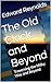 The Old Clock and Beyond  by Edward Reynolds