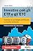 Investire con gli ETF e gli ETC