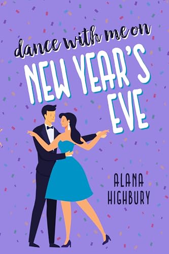 Dance with Me on New Year's Eve (Love & Holidays Book 3)
