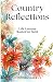 Country Reflections: Life L...