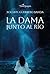 La dama junto al río: Castigos inmortales 1 (Spanish Edition)