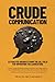 Crude Communication: Extrac...