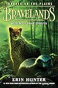 Realm of Lost Spirits (Bravelands: Thunder on the Plains, #3) 