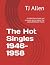 The Hot Singles 1946-1958: ...