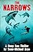 The Narrows: A Deep-Sea Thr...