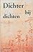 Dichter bij dichten - In Dutch