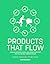 Products that flow: Circula...