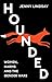 Hounded: Women, Harms, and ...