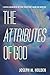The Attributes of God: A Cr...