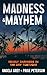 Madness & Mayhem: Deadly Da...