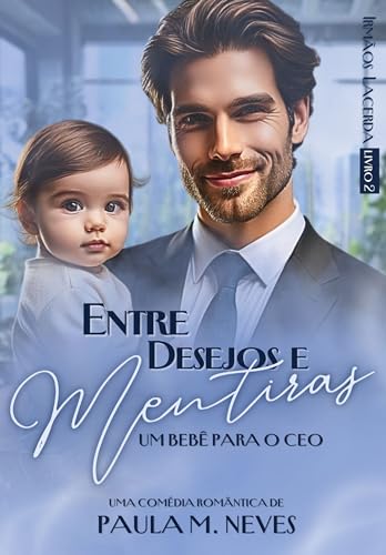 Entre desejos e mentiras (Irmãos Lacerda #2)
