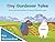 Tiny Gardener Tales: Morty and the Mystery of Queen Vilemine's Land