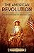 The American Revolution by Billy Wellman