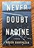 Never Doubt Nadine by Roger Skrypczak