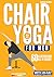 Chair Yoga for Men by Barbara Belmont