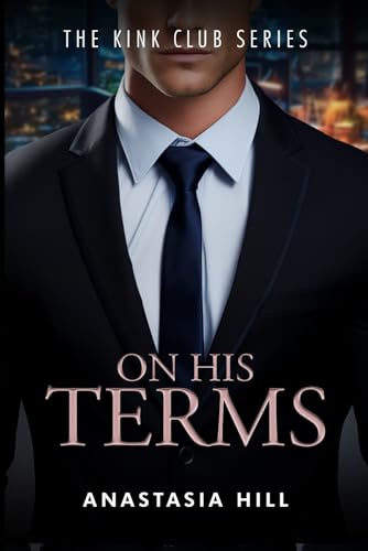 On His Terms  (The Kink Club, #1)