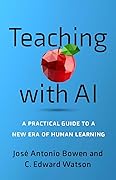 Teaching with AI: A Practical Guide to a New Era of Human Learning