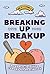 Breaking Up with Your Breakup by Nicky Danks
